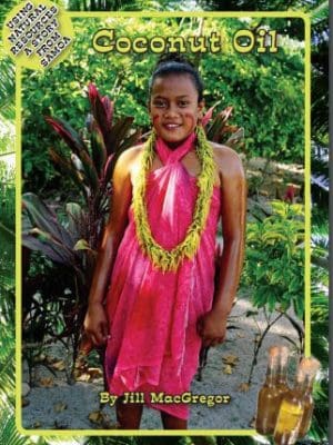 Coconut Oil - A Story From the Pacific